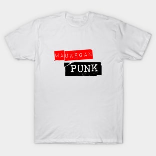 Waukegan Punk (Red) T-Shirt